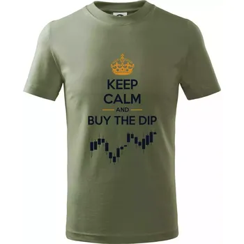 Keep Calm and Buy the Dip - koruna a graf - Tričko dětské bavlněné - 158 cm/12 let ( Khaki )