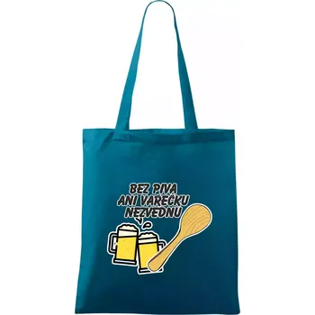 Bez piva ani vařečku nezvednu - Taška bavlněná - 42 x 38 cm ( Petrolejová )