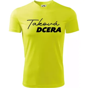 Chlapecké tričko Jaký táta / máma - taková dcera psací - Dětské triko sportovní (dresovina) - 146 cm/10 let ( Neonově žlutá )