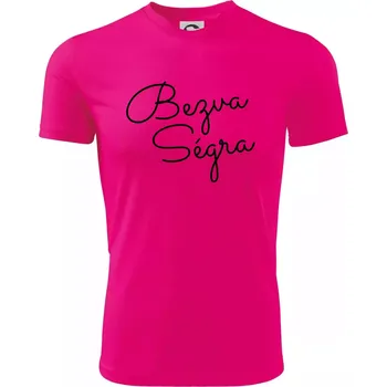 Bezva ségra - nápis na prsou - Dětské triko sportovní (dresovina) - 146 cm/10 let ( Neon Pink )