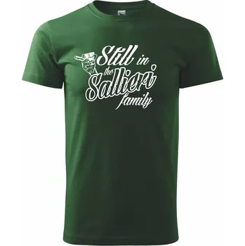 Pánské tričko Still In The Sallieri Family - Triko extra velké (5-8XL) - 6XL ( Lahvově zelená )