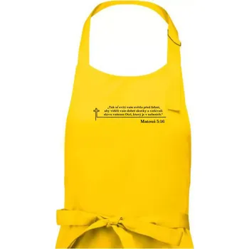 Kuchyňská zástěra Citáty z bible - Matouš 5:16 - Dámská zástěra na vaření - Univerzální velikost ( Žlutá )