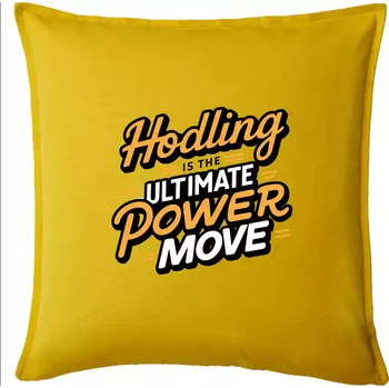 Polštář HODLing is the ultimate power move - Polštář 50x50 - 50x50 - Pouze potah ( Žlutá )