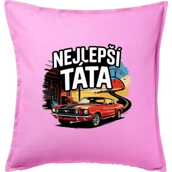 Polštář Nejlepší táta - americké auto - Polštář 50x50 - 50x50 - Pouze potah ( Růžová )