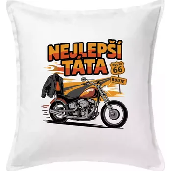 Polštář Nejlepší táta - motorka - chopper - Polštář 50x50 - 50x50 - Pouze potah ( Bílá )