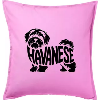 Polštář Havanese nápis v těle - Polštář 50x50 - 50x50 - Pouze potah ( Růžová )