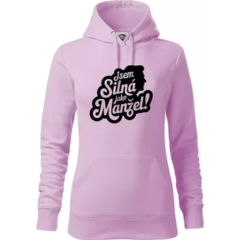 Dámská mikina Jsem silná jako manžel - Mikina dámská Cape s kapucí - S ( Orchid )