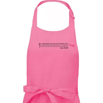Kuchyňská zástěra Citáty z bible - Jan 10:10 - Dámská zástěra na vaření - Univerzální velikost ( Růžová )