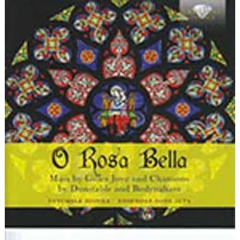 Zahraniční hudba CD John Dunstable: O Rosa Bella: Mass By Gilles Joye And Chansons By Dunstable And Bedyngham 2019