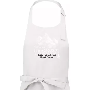 Kuchyňská zástěra Jsem horolezec, proto lezu čím dál výš - Dámská zástěra na vaření - Univerzální velikost ( Bílá )