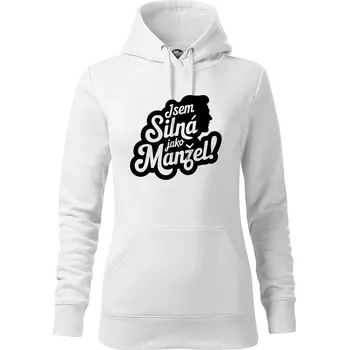 Dámská mikina Jsem silná jako manžel - Mikina dámská Cape s kapucí - 2XL ( Bílá )