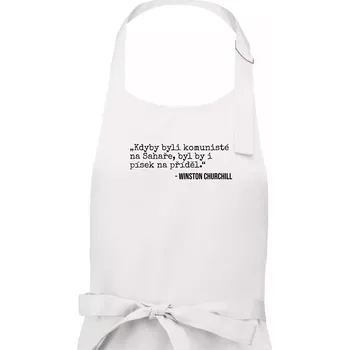 Kuchyňská zástěra Kdyby byli komunisté na Sahaře, byl by i písek na příděl - Pánská zástěra na vaření - Univerzální velikost ( Bílá )