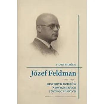 Literární biografie Józef Feldman (1899-1946) - Piotr Biliński