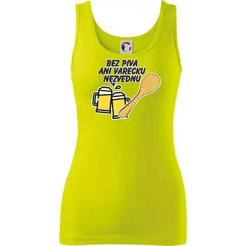 Dámské tričko Bez piva ani vařečku nezvednu - Dámské tílko - XL ( Limetková )