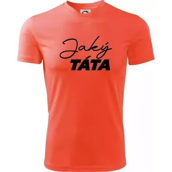 Pánské tričko Jaký táta - taková dcera psací - Pánské triko Fantasy sportovní (dresovina) - XL ( Neonově oranžová )