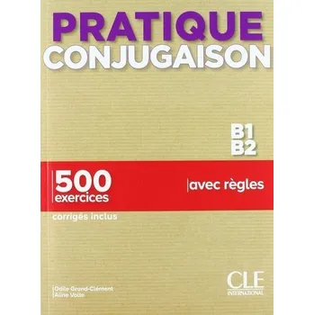 Kniha Pratique Conjugaison B1/B2 podręcznik + klucz - Grand-Clement Odile