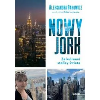 Cestování Nowy Jork. Za kulisami stolicy świata - Alex Rak