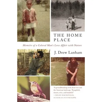 The Home Place - Lanham, J. Drew [EN] (2017, Brožovaná, Milkweed Editions)