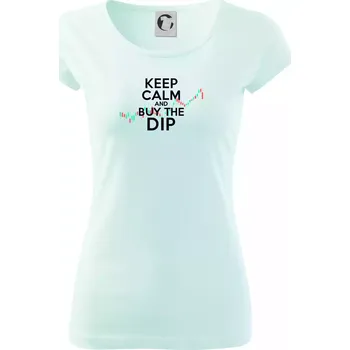 Dámské tričko Zeleno červený graf Keep Calm and Buy the Dip - Dámské triko Pure - XS ( Frost )