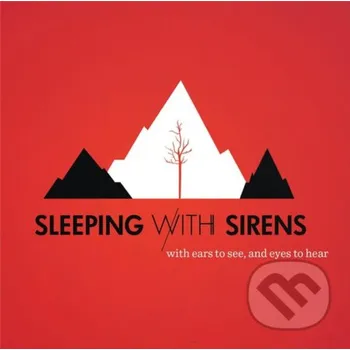 Hudba Sleeping With Sirens: With Ears To See And Eyes To Hear LP - Sleeping With Sirens Universal Music