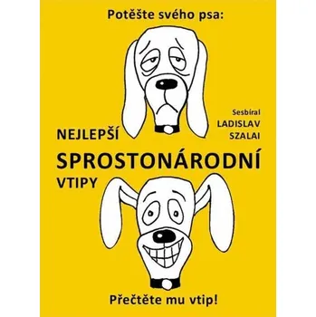 Kniha Nejlepší sprostonárodní vtipy - Ladislav Szalai (E-Kniha)