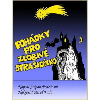 Kniha Pohádky pro zlobivé strašidýlko - Štěpán Podešt ml. (E-Kniha)