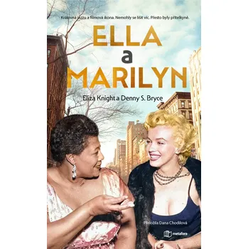 Ella a Marilyn - Denny S. Bryce, Eliza Knight (E-Kniha)