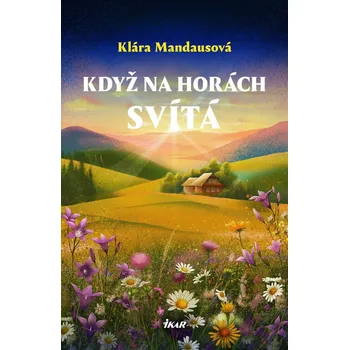 Kniha Když na horách svítá - Klára Mandausová (E-Kniha)