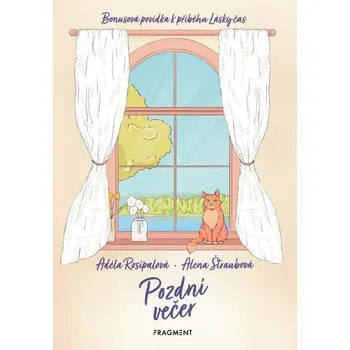 Kniha Pozdní večer - Bonusová povídka k příběhu Lásky čas - Adéla Rosípalová (E-Kniha)