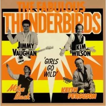 Zahraniční hudba CD The Fabulous Thunderbirds: 'Girls Go Wild' 2025