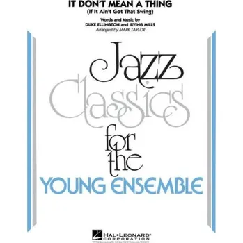 Duke Ellington: It Don't Mean a Thing (noty pro školní jazzový orchestr, party, partitura)