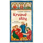 Krvavé slzy: Hříšní lidé Království…