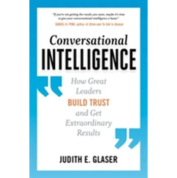 Conversational Intelligence - Judith E. Glaser