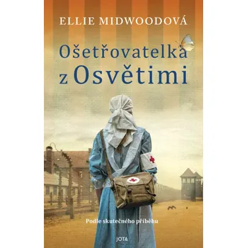 Ošetřovatelka z Osvětimi - Ellie Midwoodová (2025, pevná)
