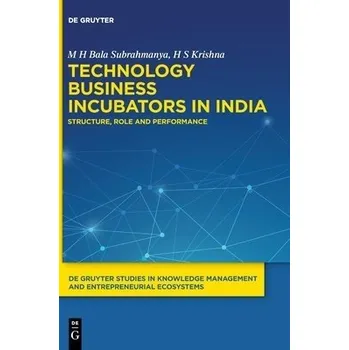Cizojazyčná kniha Technology Business Incubators in India - Bala Subrahmanya, M H a Krishna, H S