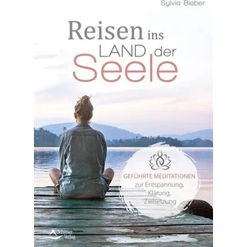 Reisen ins Land der Seele - Bieber, Sylvia