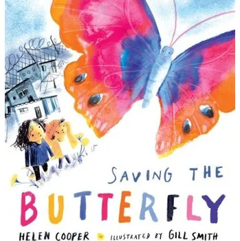 Učebnice Saving the Butterfly: A story about refugees - Cooper, Helen