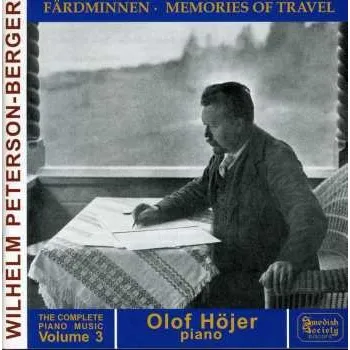 Zahraniční hudba CD Wilhelm Peterson-Berger: Peterson-Berger - Complete Piano Music Volume 3 2014