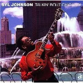 Zahraniční hudba CD Syl Johnson: Talkin' Bout Chicago! 2010