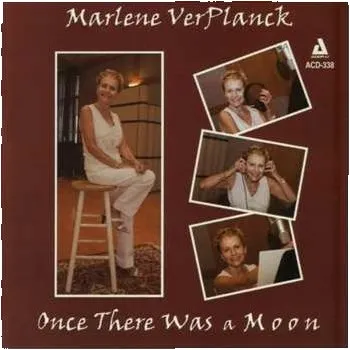 Zahraniční hudba CD Marlene VerPlanck: Once There Was A Moon 2014
