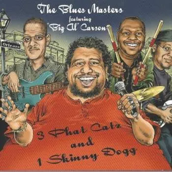 Zahraniční hudba CD Big Al Carson And The Blues Masters: 3 Phat Catz And 1 Skinny Dogg 2020