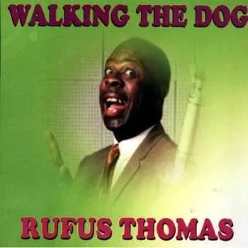 Zahraniční hudba CD Rufus Thomas: Walking The Dog 2006