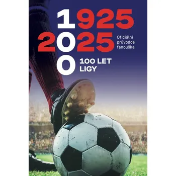 100 let ligy: Oficiální průvodce…