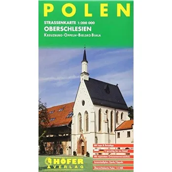Populárně naučná literatura pro dospělé Hofer Polen PL007. Oberschlesien 1 : 200 000. StraSsenkarte: Oberschlesien - Kreuzberg /Oppeln /Bielsko-Biala Kolektiv autorů