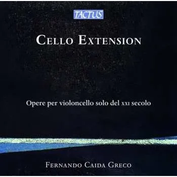 Zahraniční hudba CD Various: Cello Extension, Opere Per Violoncello Solo Del Xxi Secolo 2021