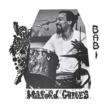 Zahraniční hudba 2CD Milford Graves: Bäbi 2022