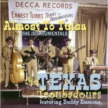 Zahraniční hudba CD The Texas Troubadours: Almost To Tulsa - The Instrumentals 2008