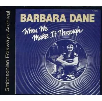 Zahraniční hudba CD Barbara Dane: When We Make It Through 2012 Custom Made