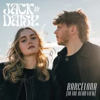 Zahraniční hudba CD Jack And Daisy: Barcelona (in The Rearview) 2025
