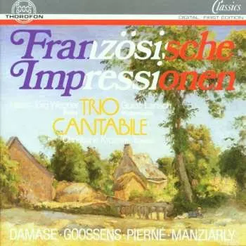 Zahraniční hudba CD Trio Cantabile: Französische Impressionen 2003